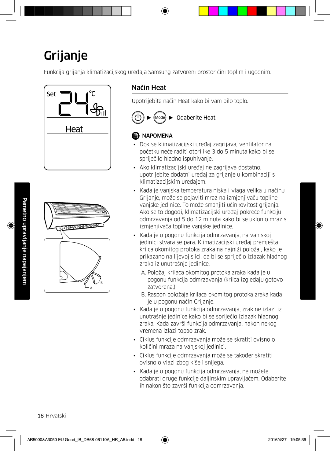 Samsung AR18HSFNCWKNEU, AR18HSFSAWKNEU, AR18HSFNBWKNEU, AR24HSFNBWKNEU manual Grijanje, Način Heat 