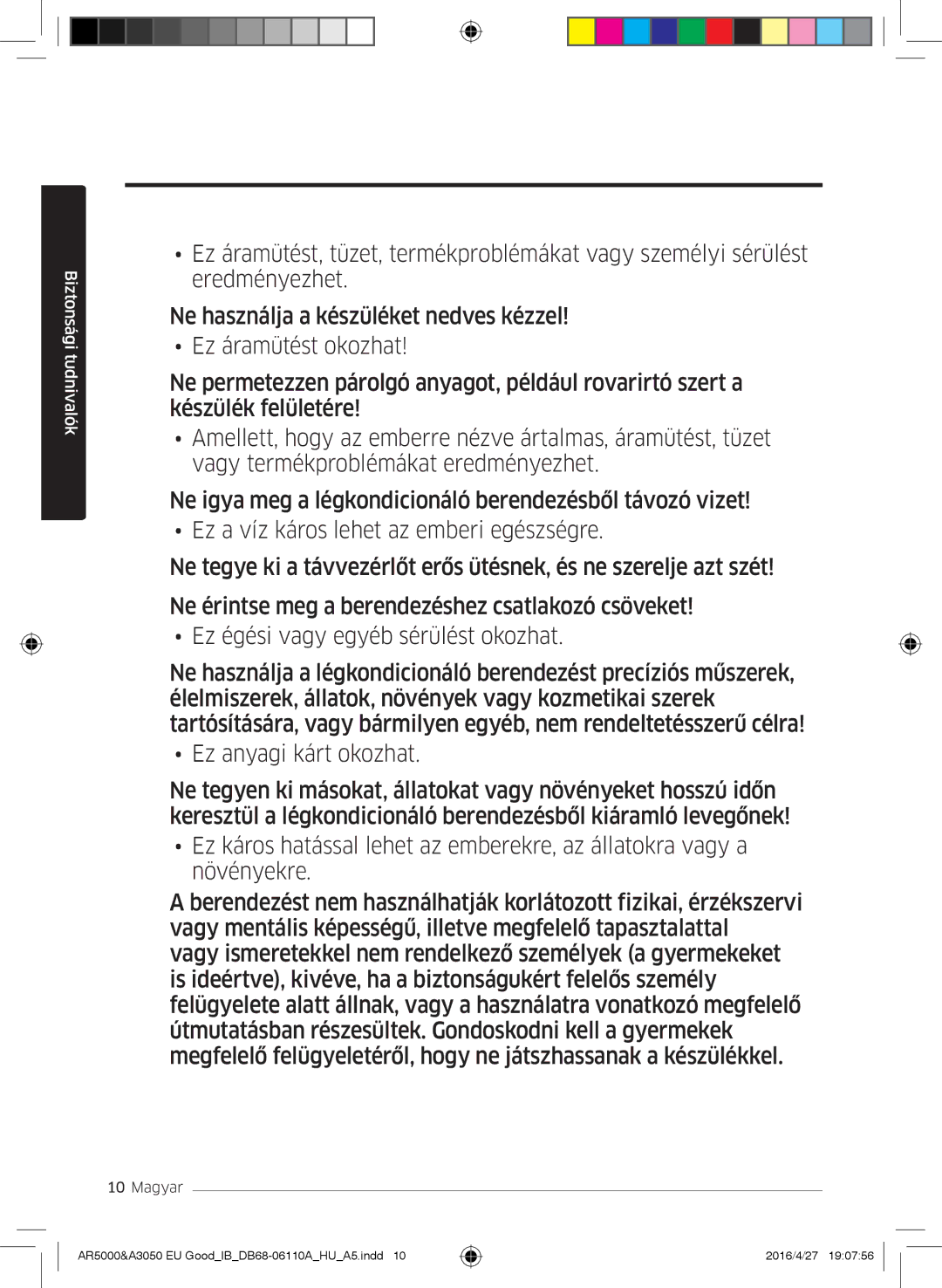 Samsung AR24HSFSAWKNEU, AR18HSFSAWKNEU, AR18HSFNBWKNEU, AR24HSFNBWKNEU, AR24JSFNCWKNEU, AR24HSFNCWKNEU Biztonsági tudnivalók 