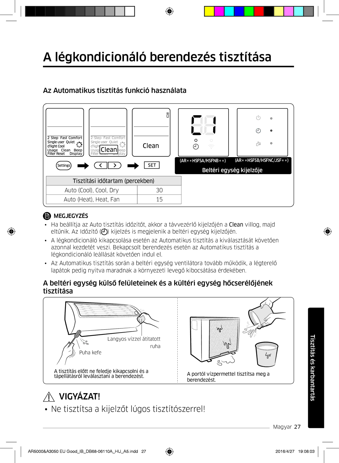 Samsung AR18JSFNCWKNEU, AR18HSFSAWKNEU Légkondicionáló berendezés tisztítása, Az Automatikus tisztítás funkció használata 