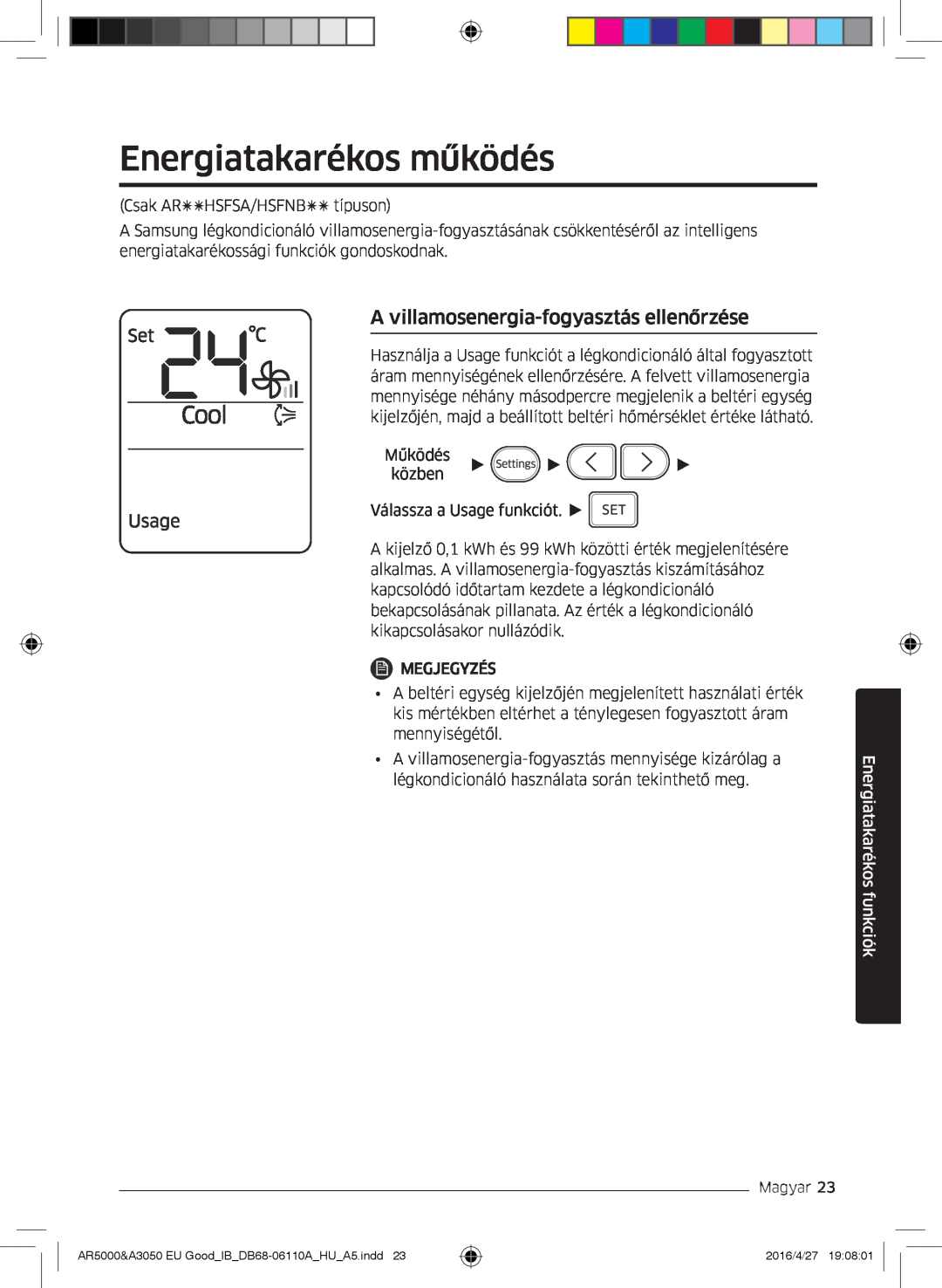 Samsung AR24JSFNCWKNEU manual Energiatakarékos működés, A villamosenergia-fogyasztás ellenőrzése, Energiatakarékos funkciók 