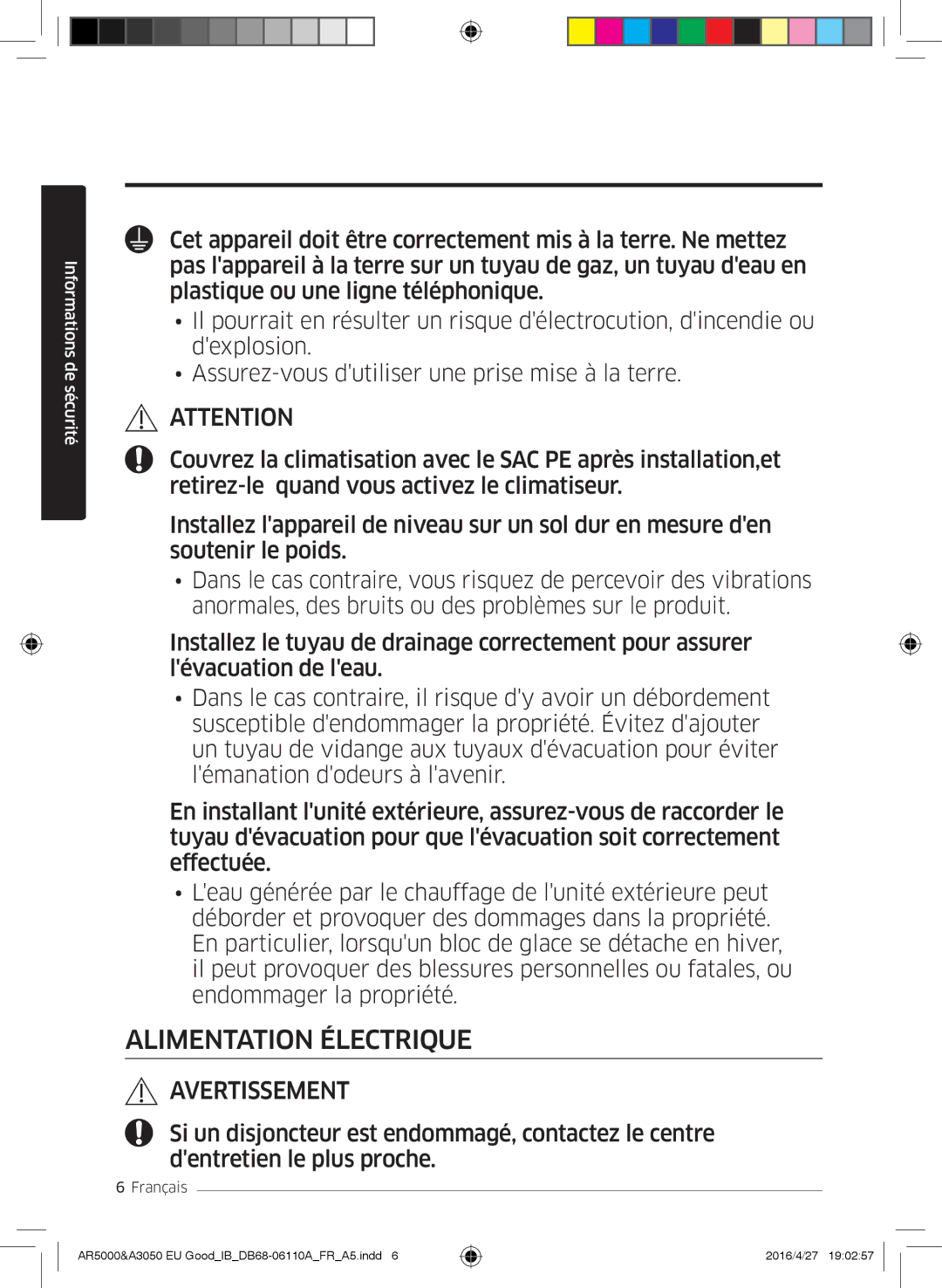 Samsung AR18HSFSAWKNEU, AR18HSFSBURNEU, AR24HSFSBURNEU, AR24HSFSAWKNEU, AR18HSFNBWKNEU, AR24HSFNBWKNEU Alimentation Électrique 