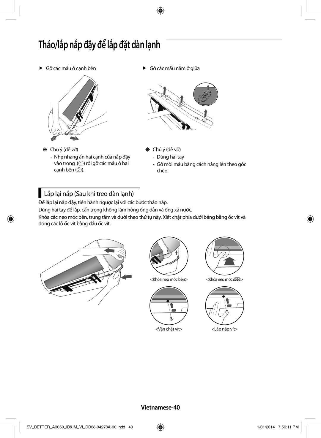 Samsung AR09HSSDNWKNSV, AR18HSSDNWKNSV manual Tháo/lắp nắp đậy để lắp đặt dàn lạnh, Vietnamese-40, FfGỡ các mấu ở cạnh bên 