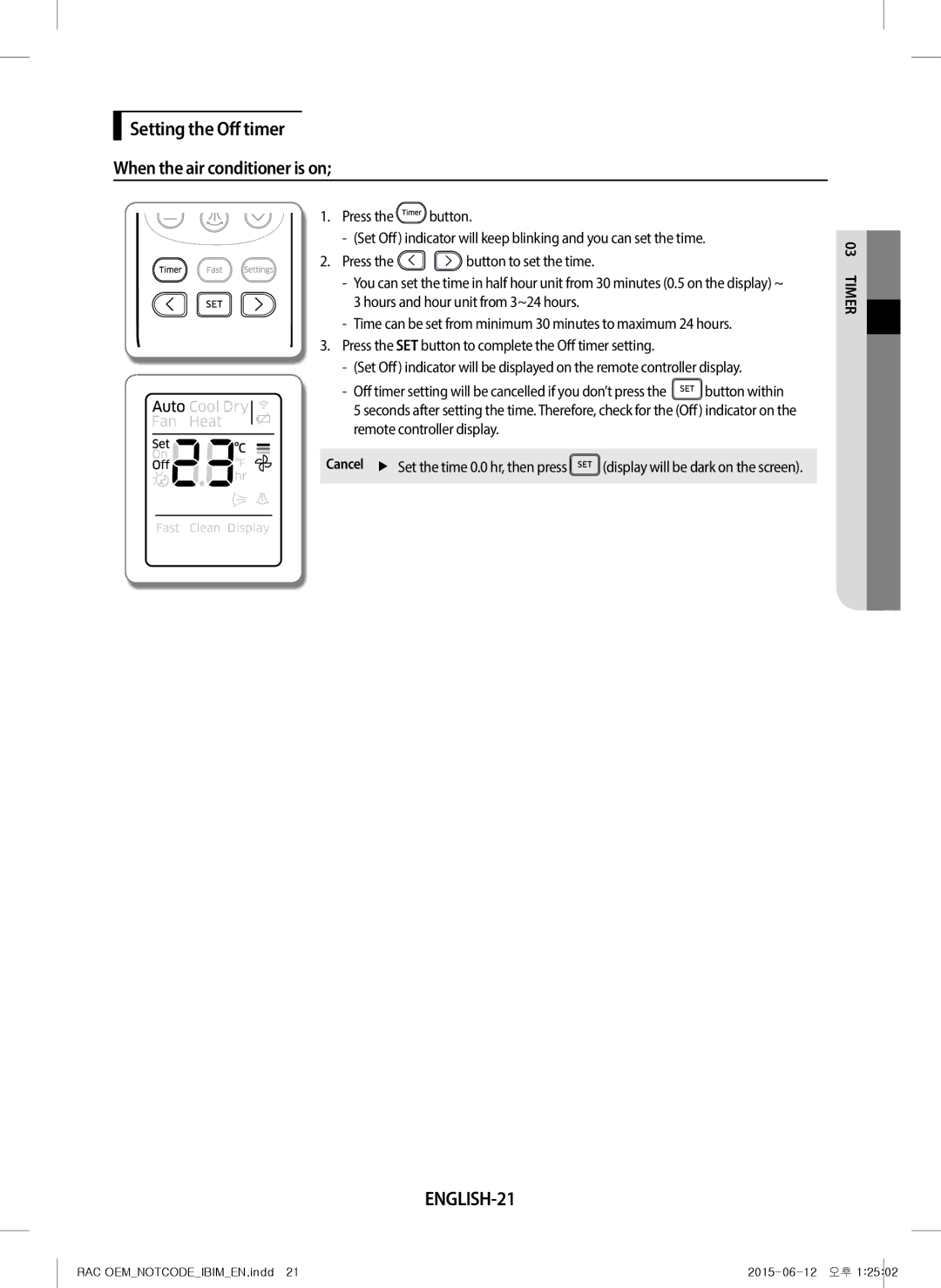 Samsung AR28JQFRAWQ/TV, AR18JQFRAWQ/TV Setting the Off timer When the air conditioner is on, ENGLISH-21, Button within 