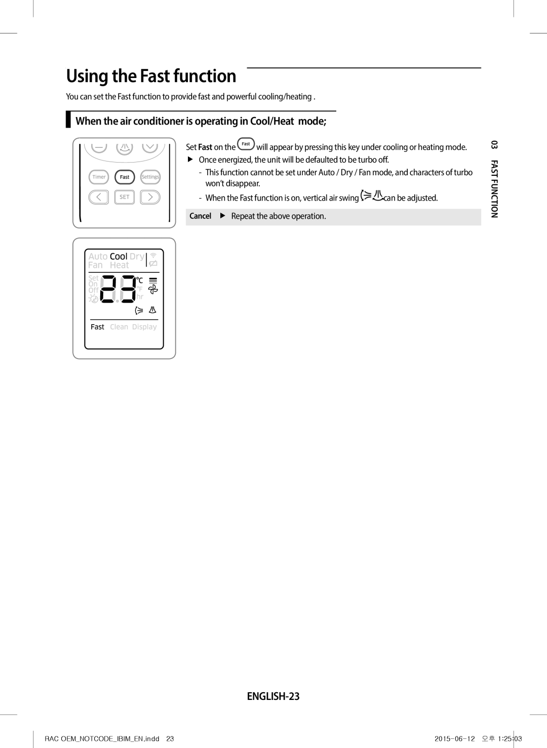 Samsung AR12JQFRAWQ/TV manual Using the Fast function, When the air conditioner is operating in Cool/Heat mode, ENGLISH-23 