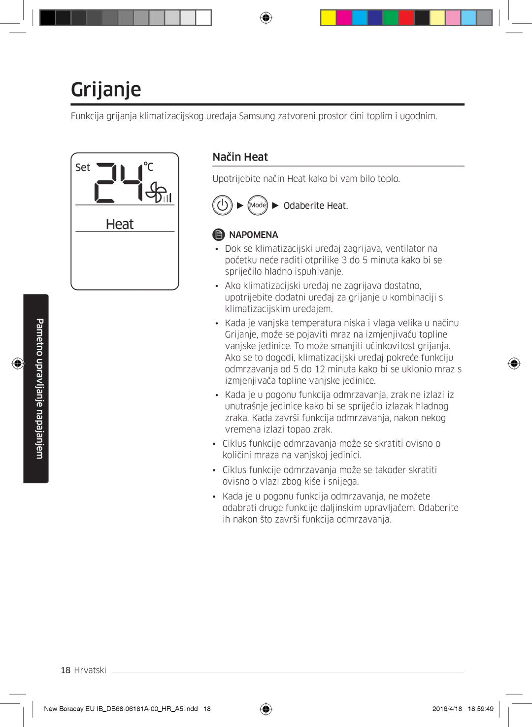 Samsung AR18KSFHBWKNEU manual Grijanje, Način Heat 