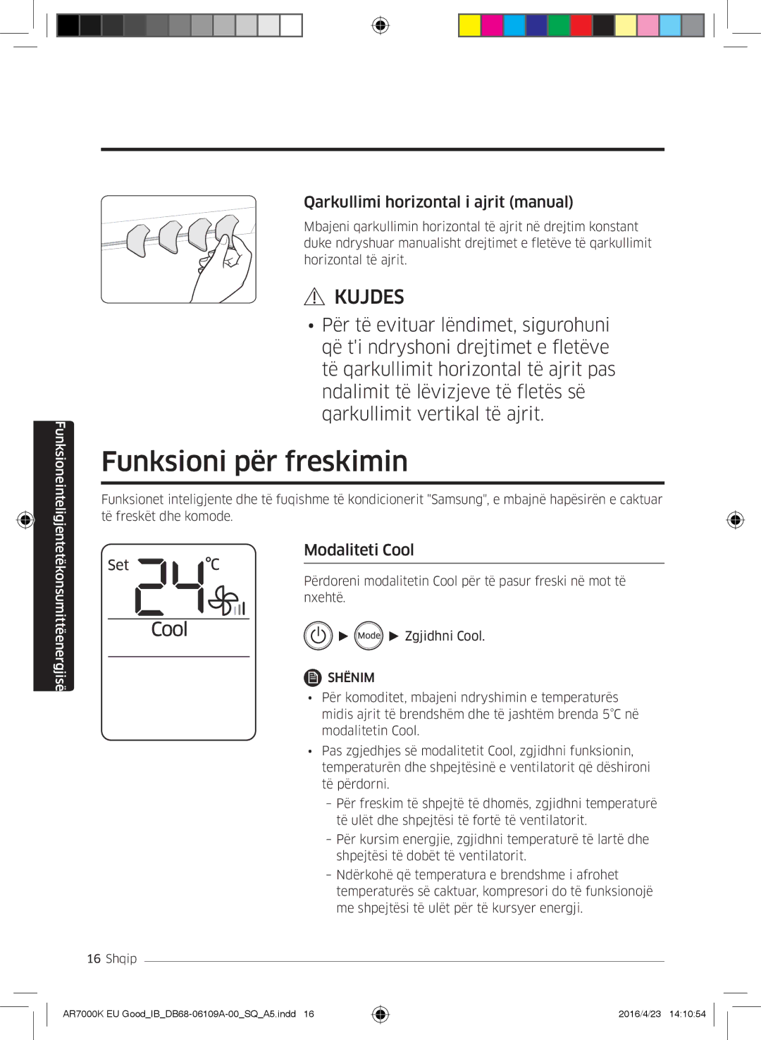 Samsung AR18KSWSAWKNEU, AR18KSWNAWKNEU Funksioni për freskimin, Qarkullimi horizontal i ajrit manual, Modaliteti Cool 