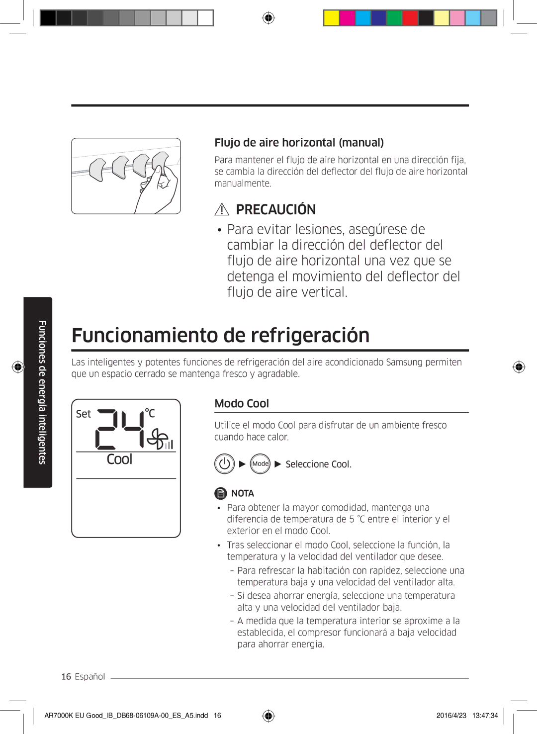 Samsung AR24KSWSAWKNEU, AR18KSWSAWKNEU Funcionamiento de refrigeración, Flujo de aire horizontal manual, Modo Cool 