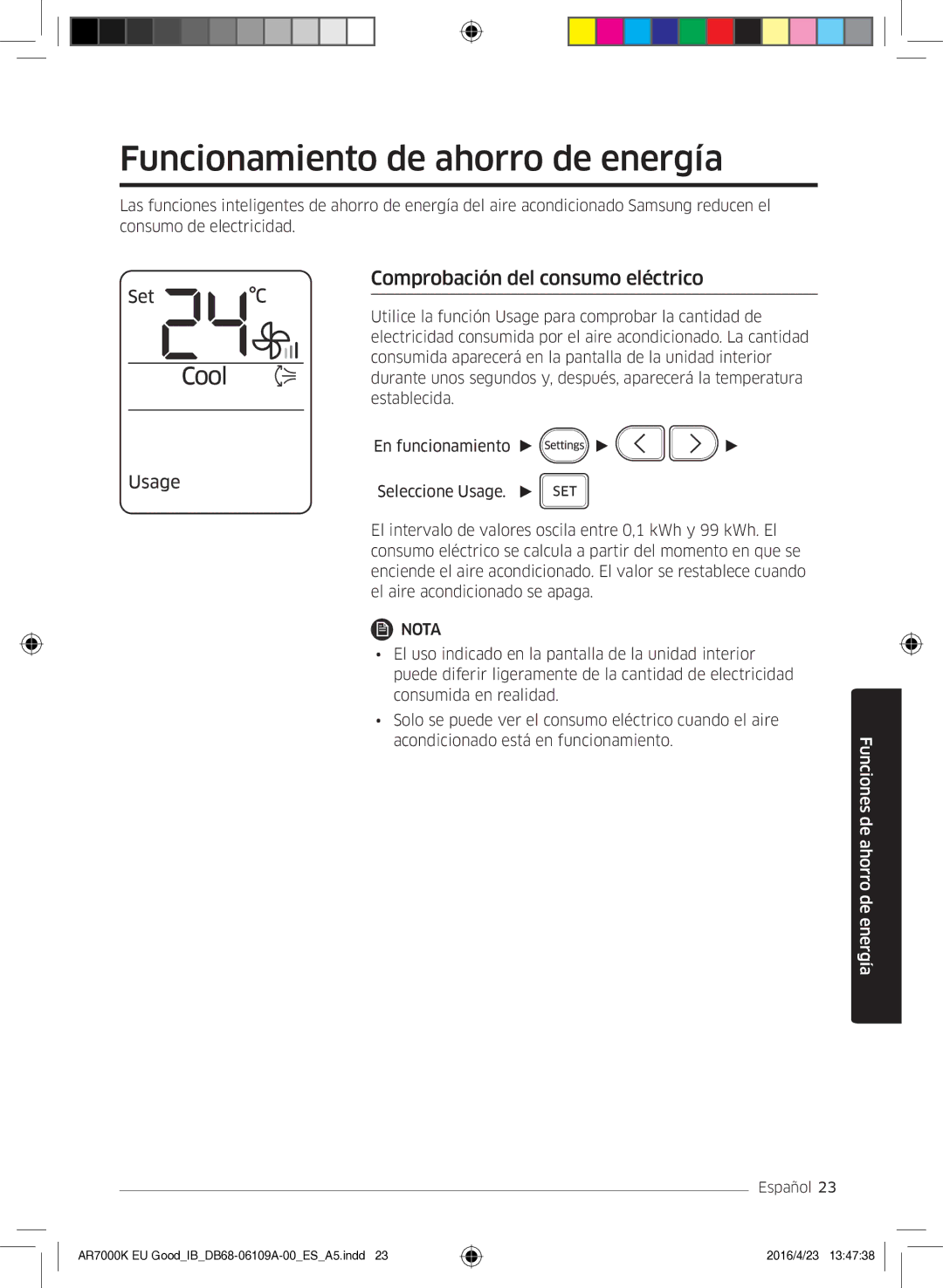 Samsung AR18KSWSAWKNEU, AR24KSWSAWKNEU manual Funcionamiento de ahorro de energía, Comprobación del consumo eléctrico 