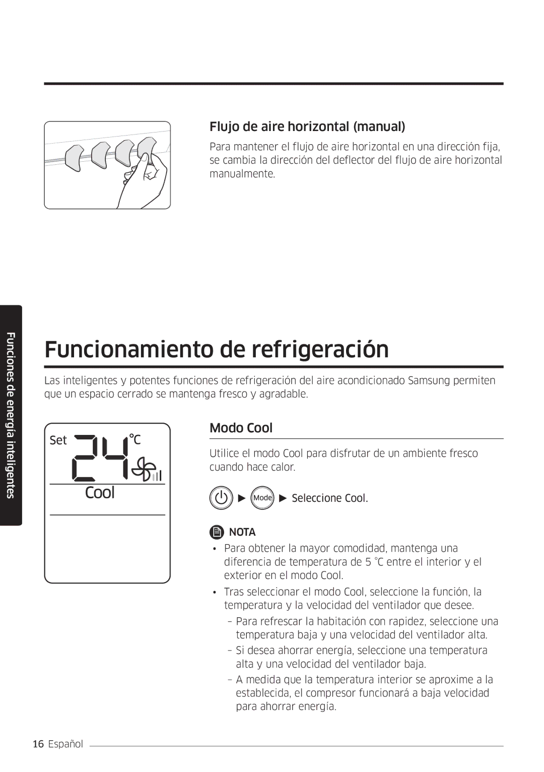 Samsung AR07MSWSAURNEU, AR18MSWSAWKNEU Funcionamiento de refrigeración, Flujo de aire horizontal manual, Modo Cool 