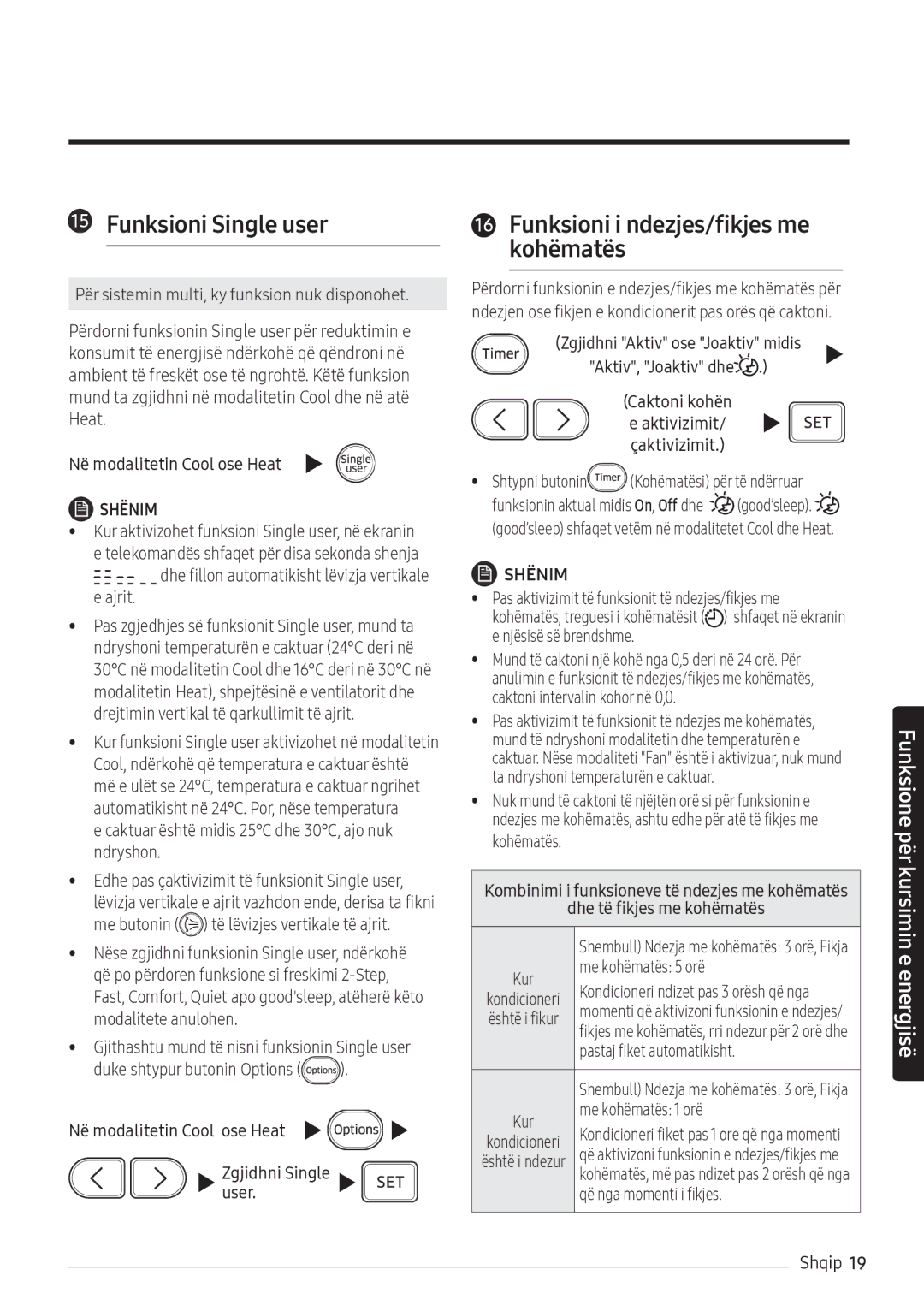 Samsung AR18NSFHBWKNEU manual Funksioni Single user, Funksioni i ndezjes/fikjes me kohëmatës 