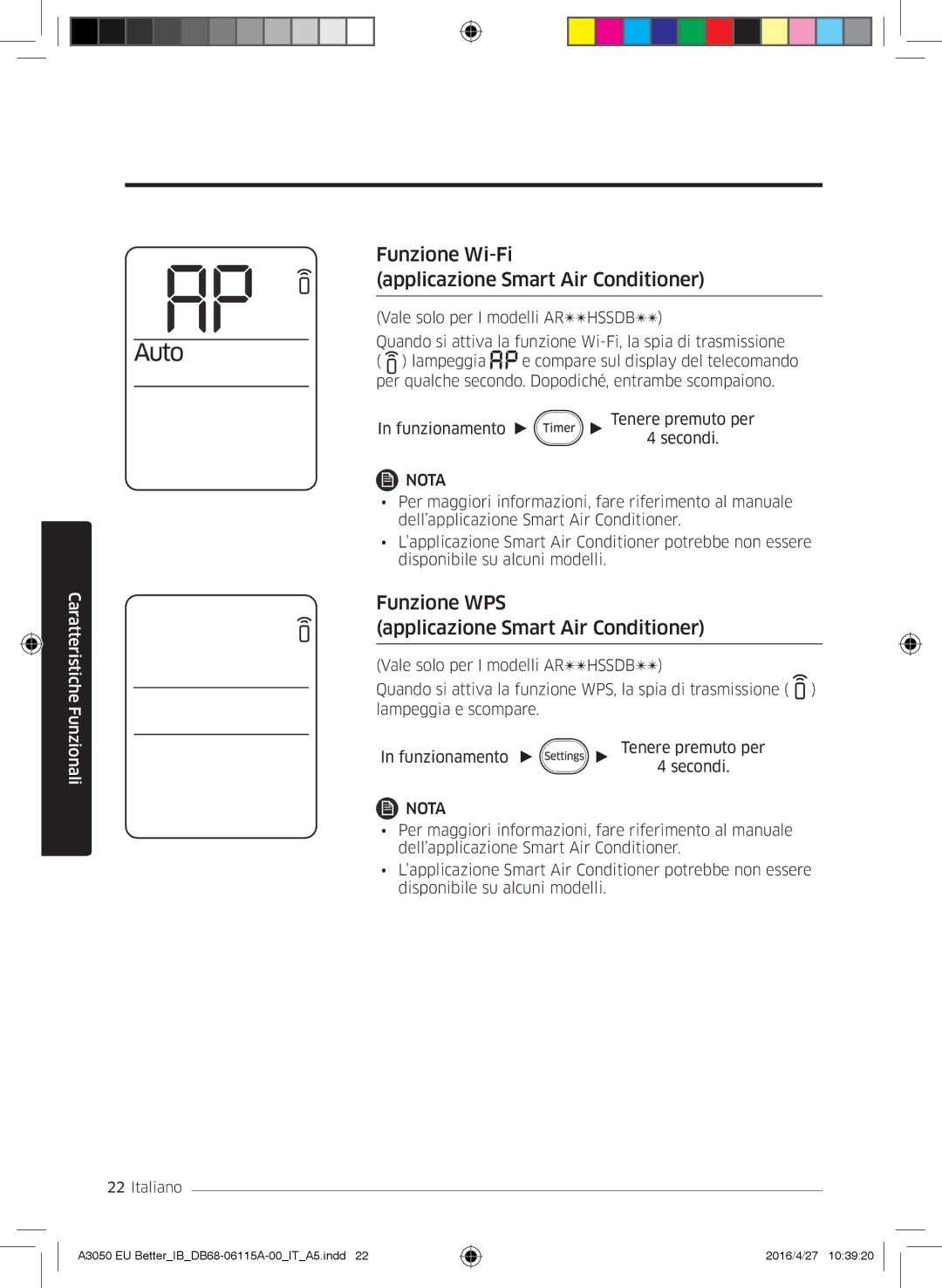 Samsung AR07HSSDBWKNEU Funzione Wi-Fi Applicazione Smart Air Conditioner, Funzione WPS Applicazione Smart Air Conditioner 