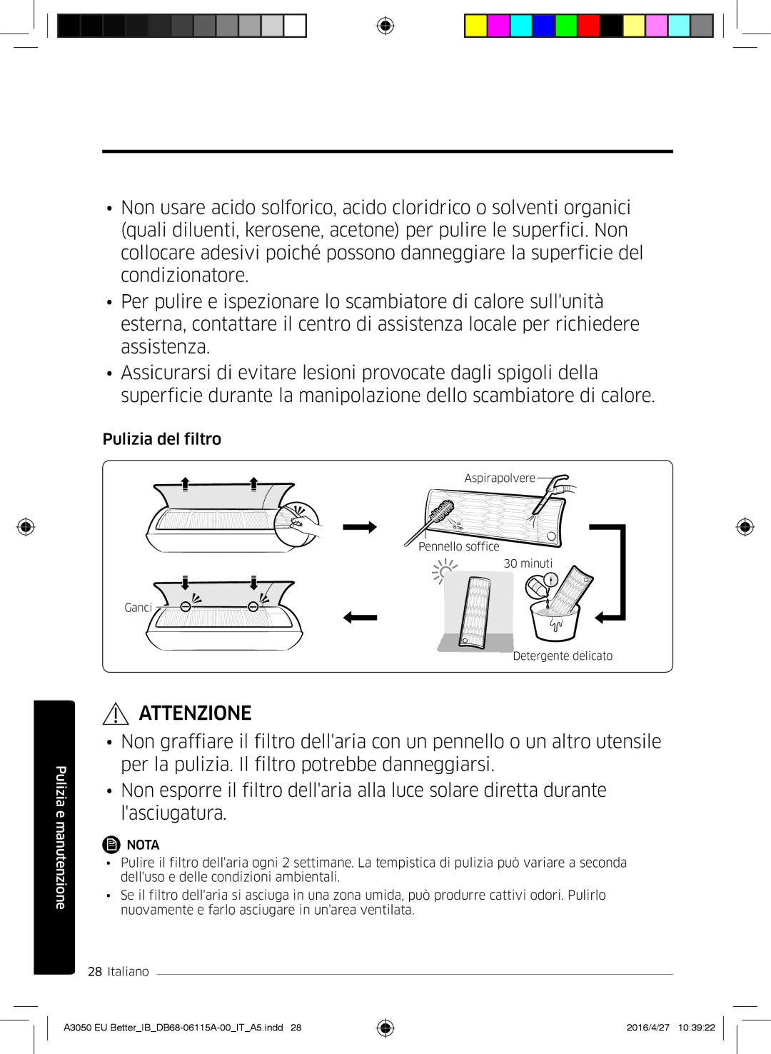 Samsung AR12HSSDBWKNEU, AR24HSSDBWKNEU, AR07HSSDBWKNEU, AR18HSSDBWKNEU, AR09HSSDBWKNEU, AR09HSSDAWKNEU manual Pulizia del filtro 