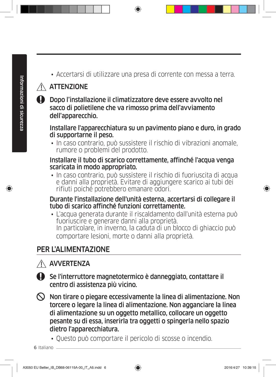 Samsung AR24HSSDBWKNEU, AR12HSSDBWKNEU, AR07HSSDBWKNEU, AR18HSSDBWKNEU, AR09HSSDBWKNEU, AR09HSSDAWKNEU manual PER Lalimentazione 