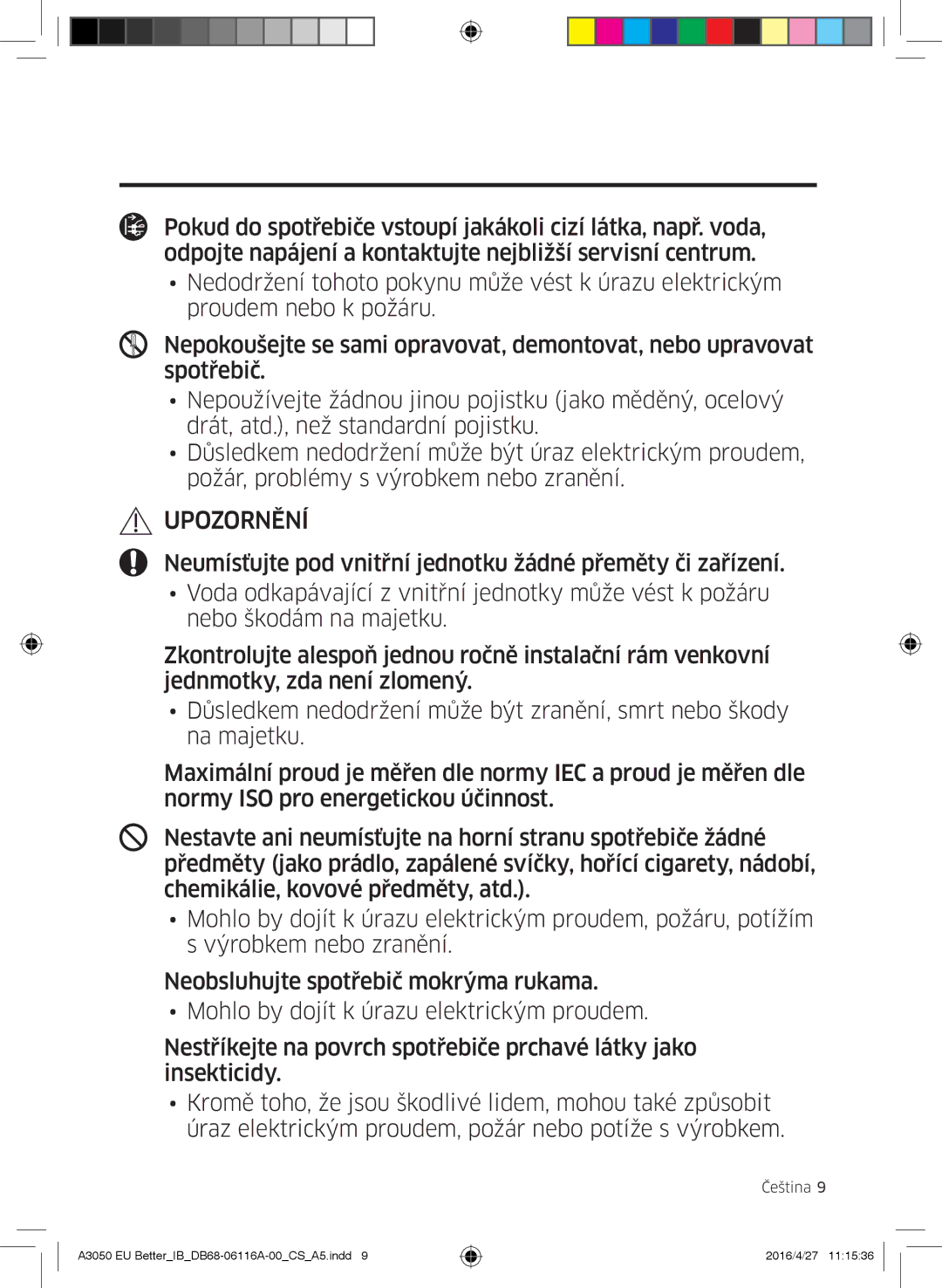 Samsung AR18HSSDBWKNEU, AR24HSSDBWKNEU, AR12HSSDBWKNEU, AR07HSSDBWKNEU, AR09HSSDBWKNEU, AR09HSSDAWKNEU manual Upozornění 