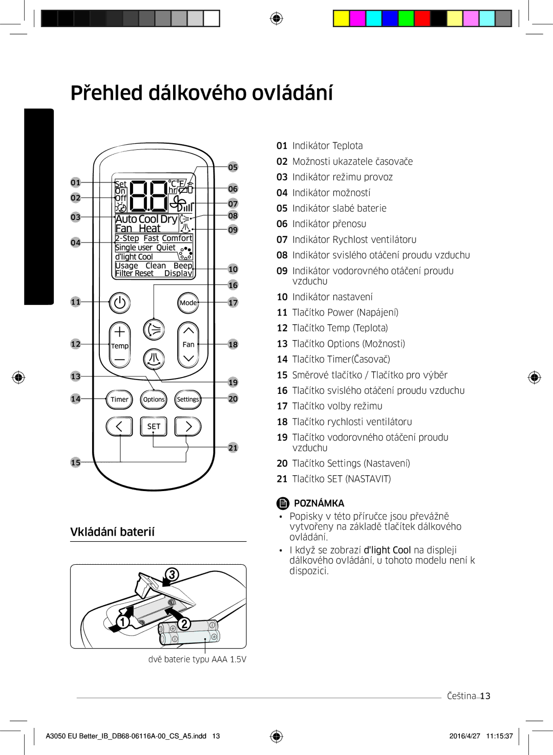 Samsung AR24HSSDBWKNEU, AR12HSSDBWKNEU, AR07HSSDBWKNEU, AR18HSSDBWKNEU manual Přehled dálkového ovládání, Vkládání baterií 