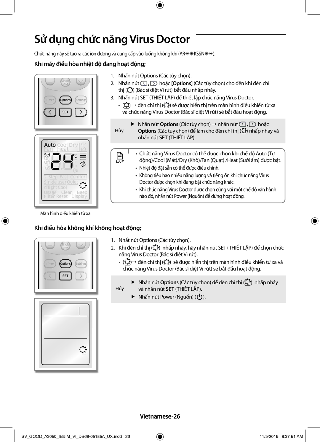 Samsung AR09JSFNJWKNSV manual Sử dụng chức năng Virus Doctor, Vietnamese-26, Khi máy điều hòa nhiệt độ đang hoạt động 