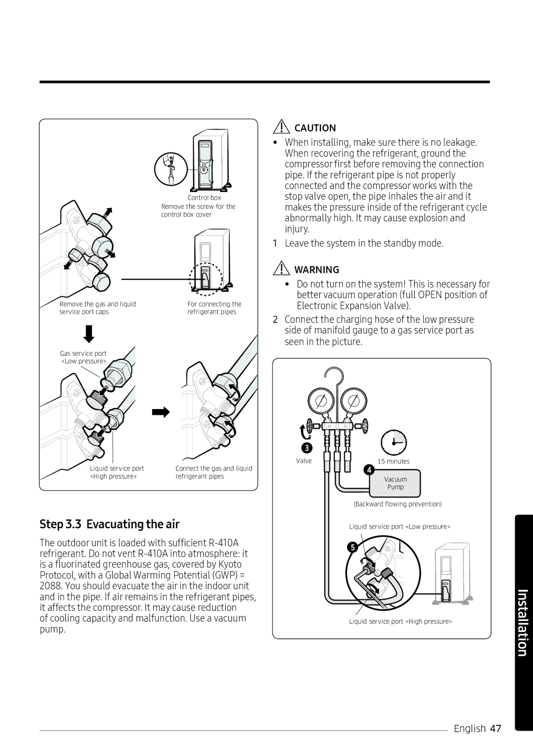 Samsung AR18MQFNEWKNMG, AR24KQFNRWKNMG, AR24MQFNRWKNMG manual Evacuating the air, Leave the system in the standby mode 