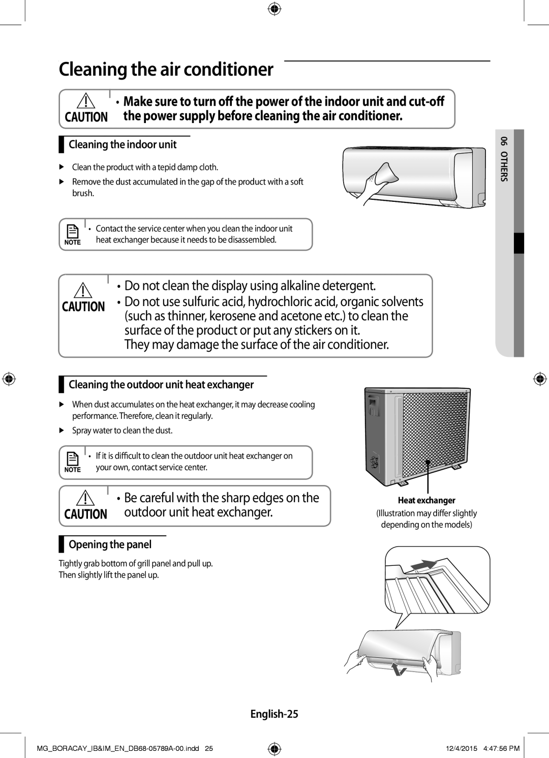 Samsung AR18KRFHCWKNMG manual Cleaning the air conditioner, Cleaning the outdoor unit heat exchanger, Opening the panel 