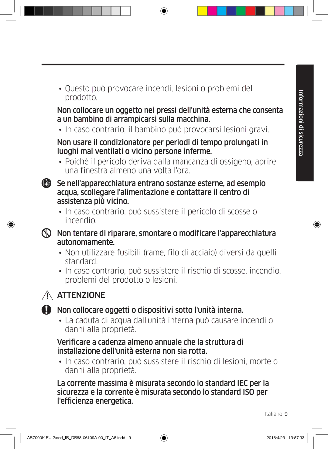 Samsung AR18KSWSAWKNEU, AR24KSWNAWKNEU, AR18KSWNAWKNEU, AR24KSWSAWKNEU manual Attenzione 