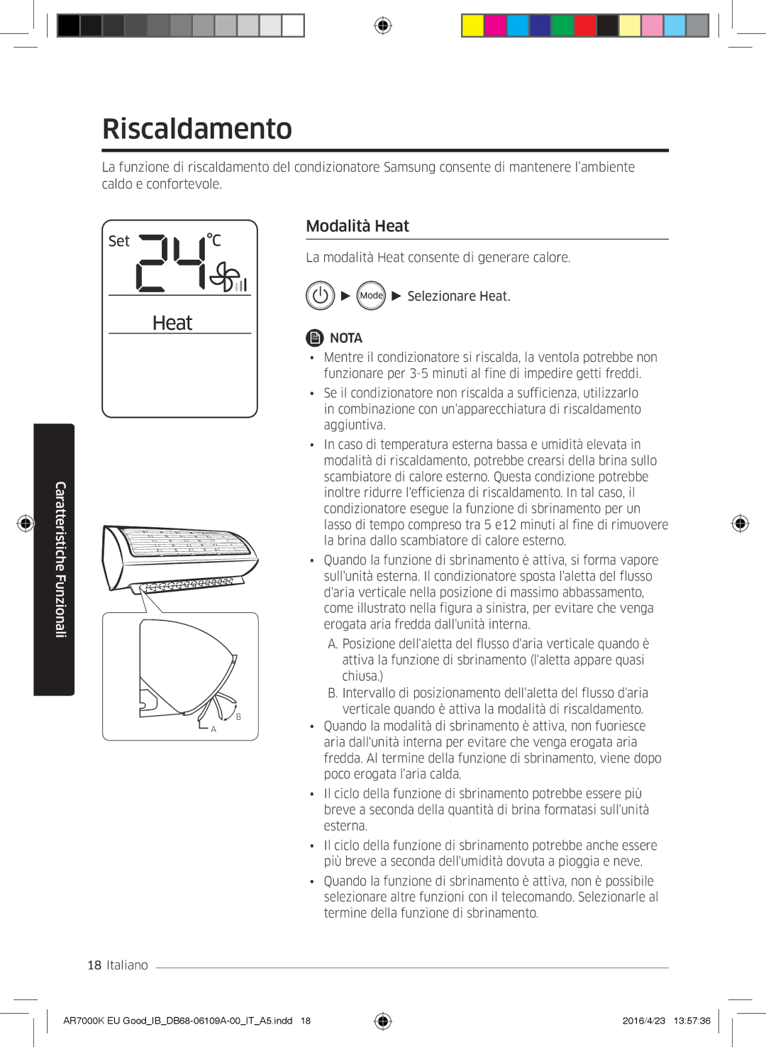 Samsung AR24KSWSAWKNEU, AR24KSWNAWKNEU, AR18KSWNAWKNEU, AR18KSWSAWKNEU manual Riscaldamento, Modalità Heat 