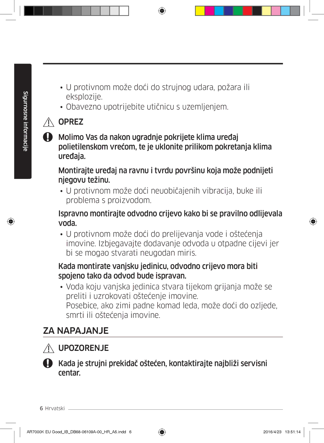 Samsung AR24KSWSAWKNEU, AR24KSWNAWKNEU, AR18KSWNAWKNEU, AR18KSWSAWKNEU manual ZA Napajanje 