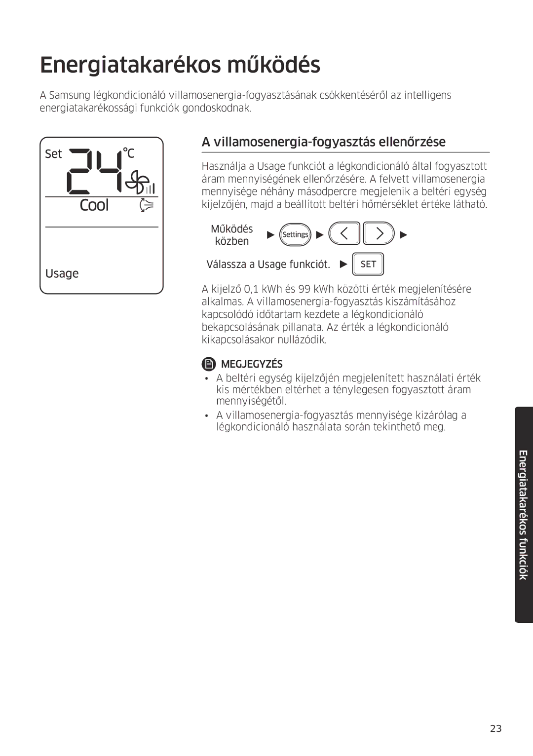 Samsung AR24MSPDBWKNEU, AR18MSPDBWKNEU manual Energiatakarékos működés, Villamosenergia-fogyasztás ellenőrzése 