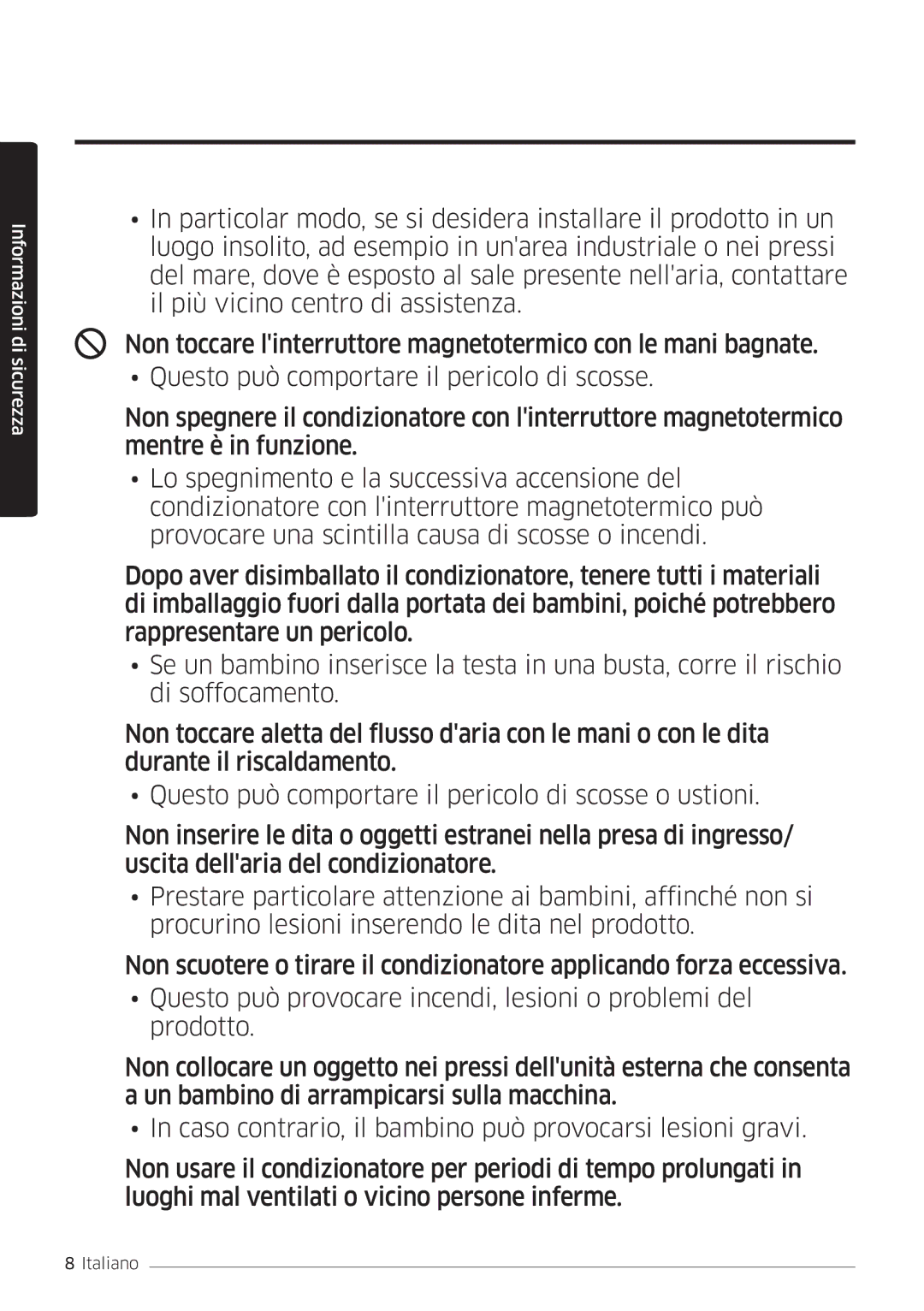 Samsung AR18MSWSAWKNEU, AR24MSWNAWKNEU, AR18MSWNAWKNEU, AR24MSWSAWKNEU, AR07MSWSAURNEU manual Informazioni di sicurezza 