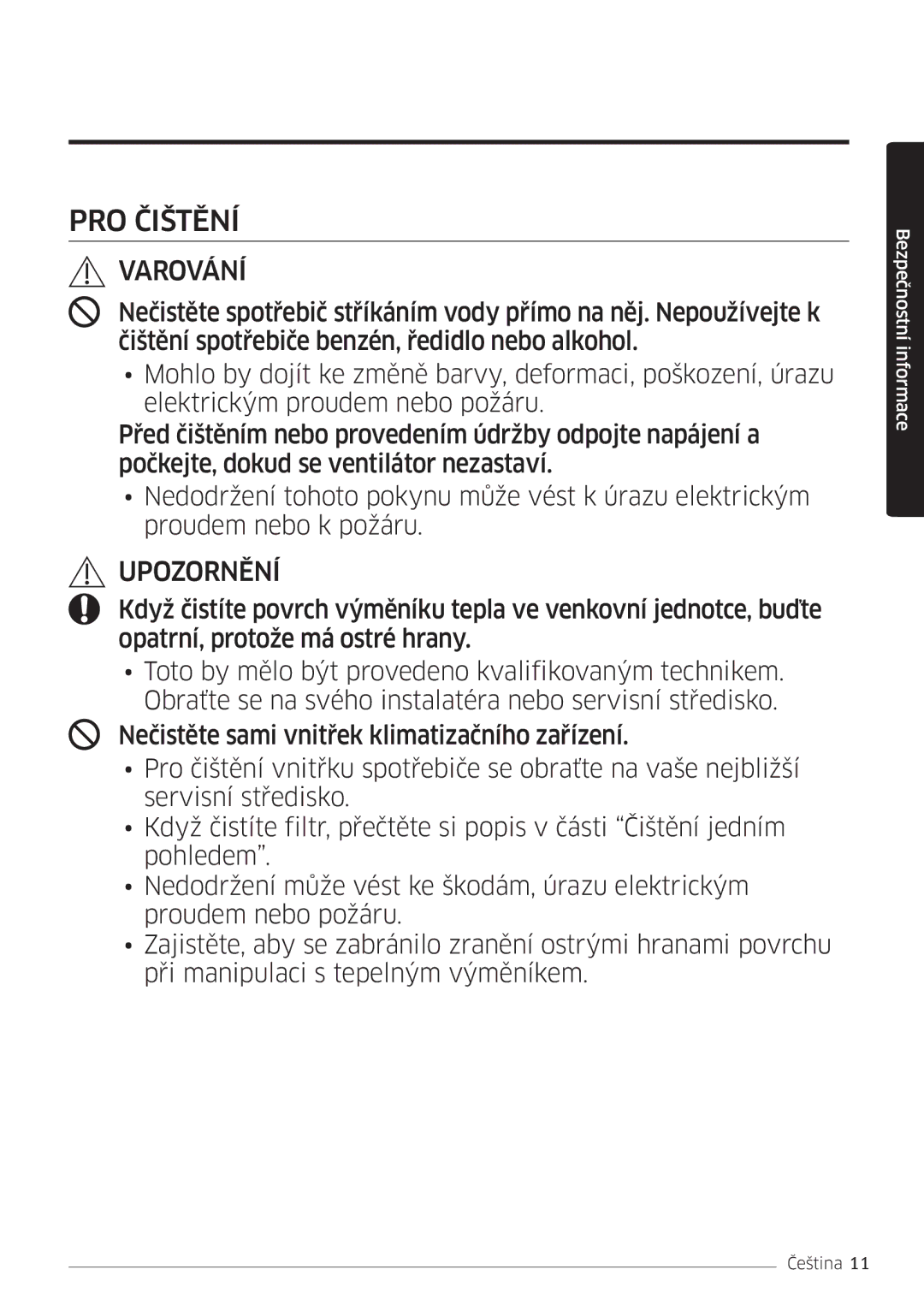 Samsung AR09MSWSAURNEU, AR24MSWNAWKNEU, AR18MSWNAWKNEU, AR18MSWSAWKNEU, AR24MSWSAWKNEU, AR07MSWSAURNEU manual PRO Čištění 