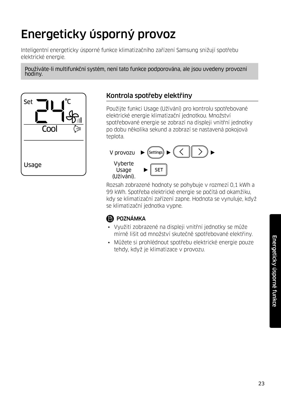 Samsung AR24MSWSAWKNEU, AR24MSWNAWKNEU, AR18MSWNAWKNEU manual Energeticky úsporný provoz, Kontrola spotřeby elektřiny 