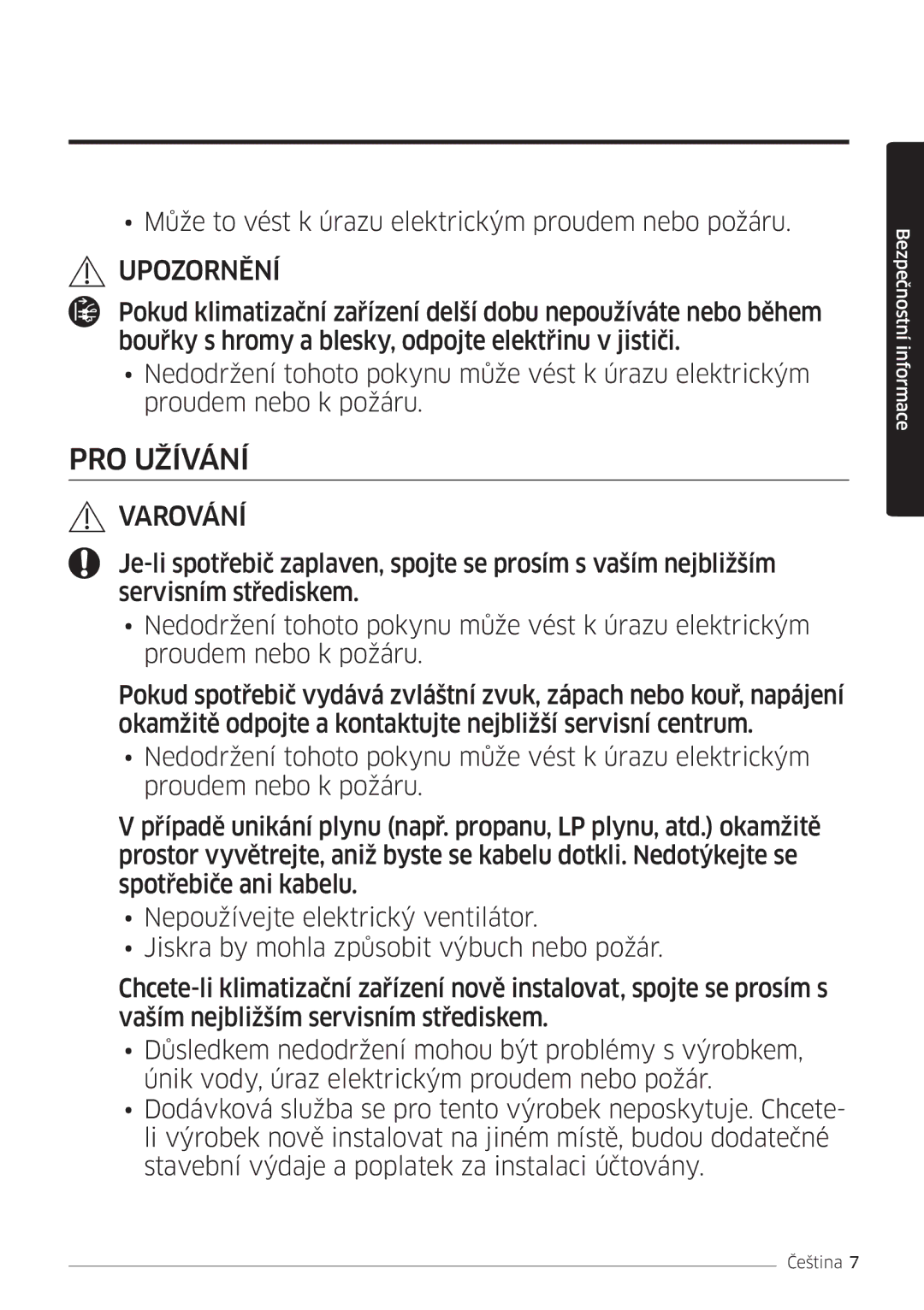 Samsung AR18MSWNAWKNEU, AR24MSWNAWKNEU, AR18MSWSAWKNEU, AR24MSWSAWKNEU, AR07MSWSAURNEU, AR09MSWSAURNEU manual PRO Užívání 