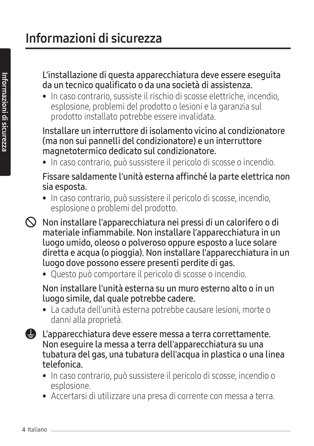 Samsung AR24NSFHBWKNEU, AR18NSFHBWKNEU manual Questo può comportare il pericolo di scosse o incendio 