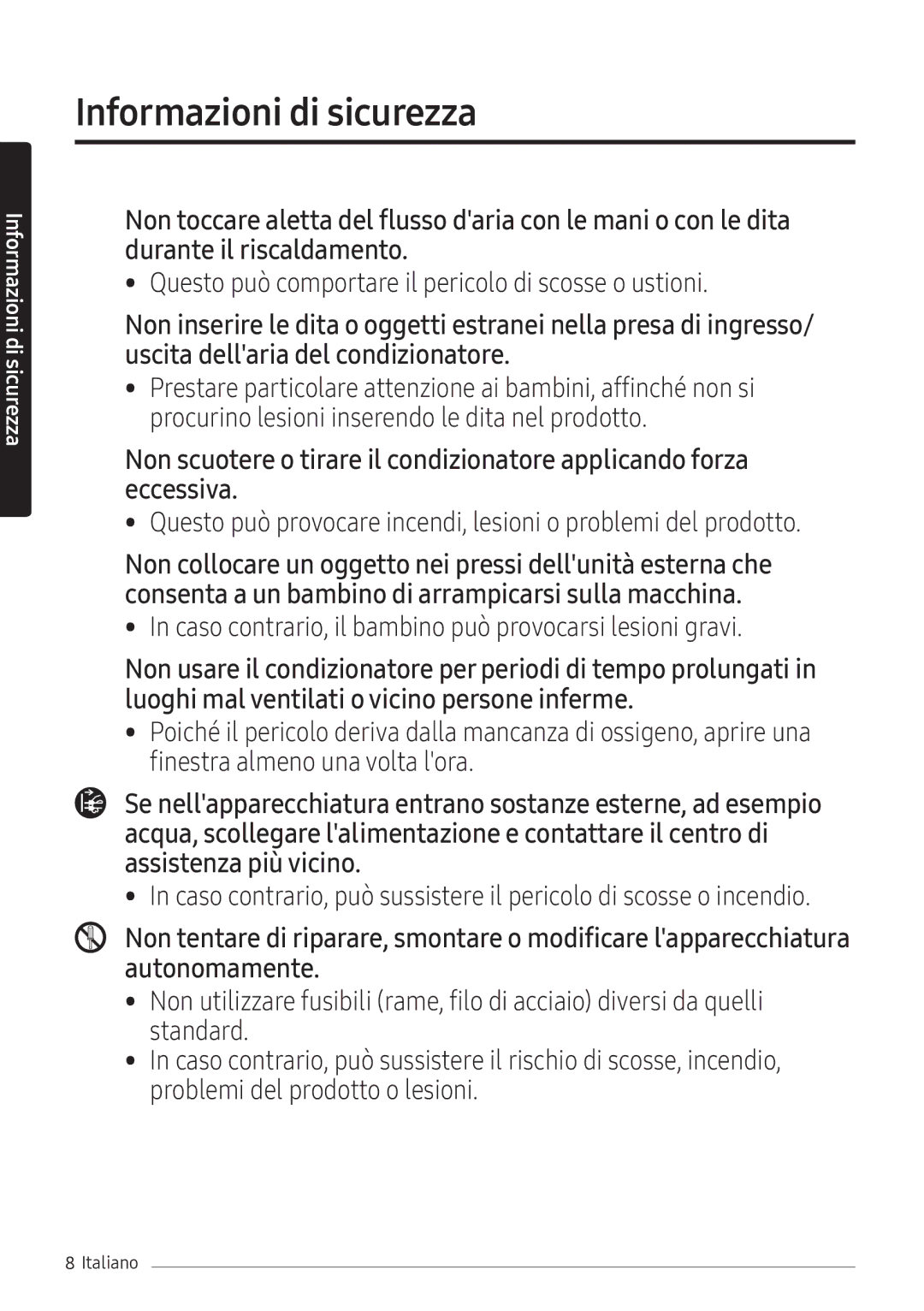 Samsung AR24NSFHBWKNEU, AR18NSFHBWKNEU manual Questo può comportare il pericolo di scosse o ustioni 