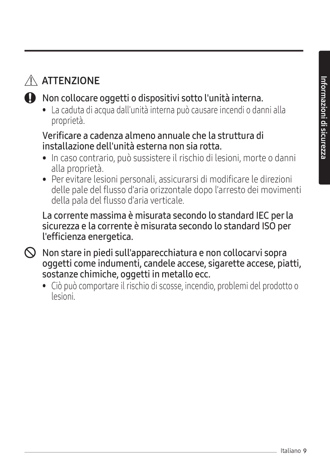 Samsung AR18NSFHBWKNEU, AR24NSFHBWKNEU manual Non collocare oggetti o dispositivi sotto lunità interna 