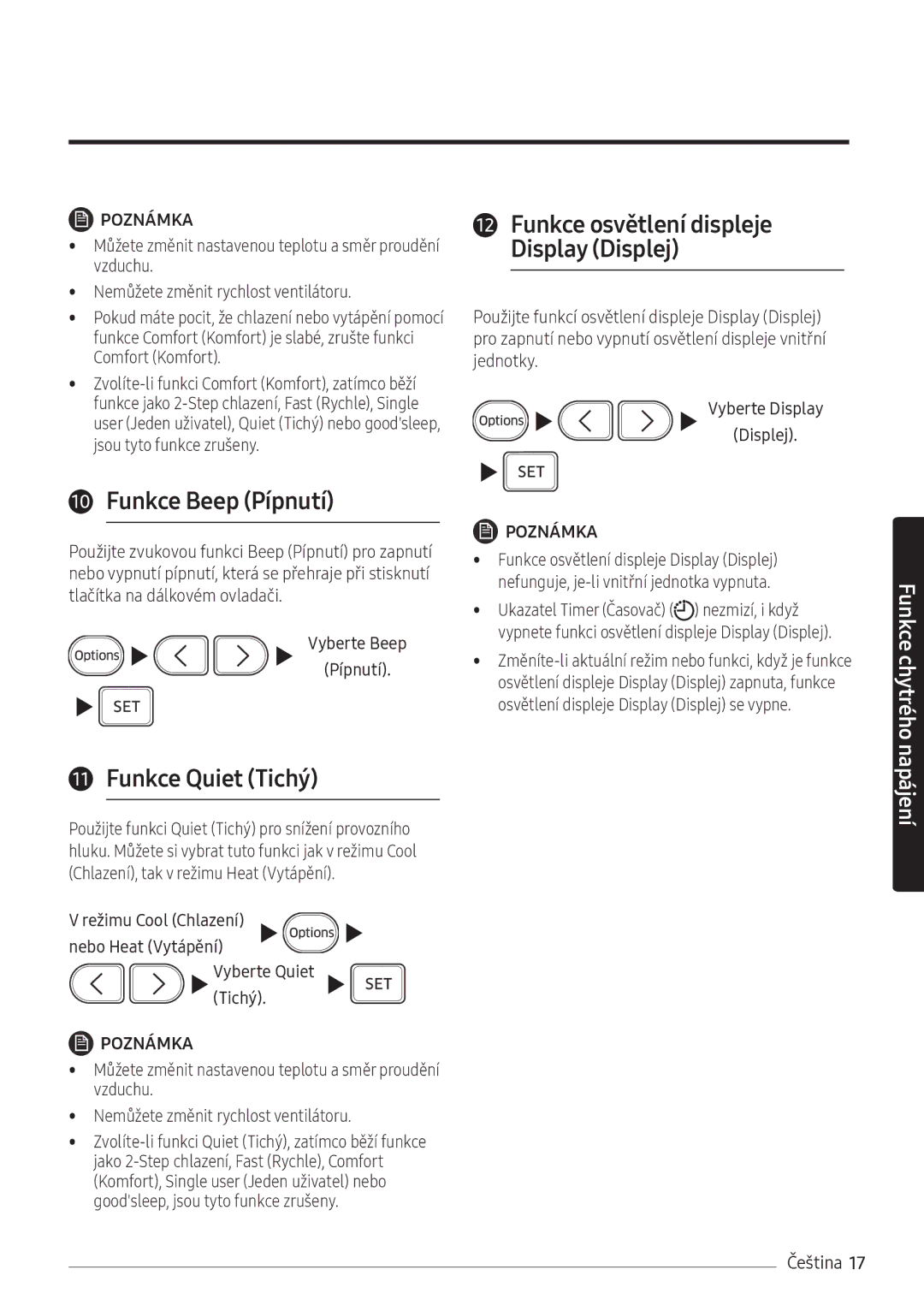 Samsung AR18NSFHBWKNEU, AR24NSFHBWKNEU Funkce Beep Pípnutí, Funkce Quiet Tichý, Nebo Heat Vytápění Vyberte Quiet Tichý 