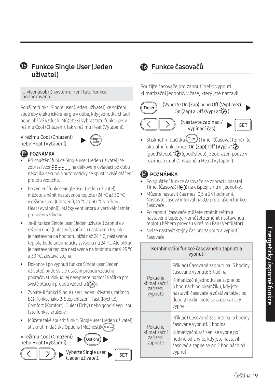 Samsung AR18NSFHBWKNEU, AR24NSFHBWKNEU manual Funkce Single User Jeden uživatel, Funkce časovačů 