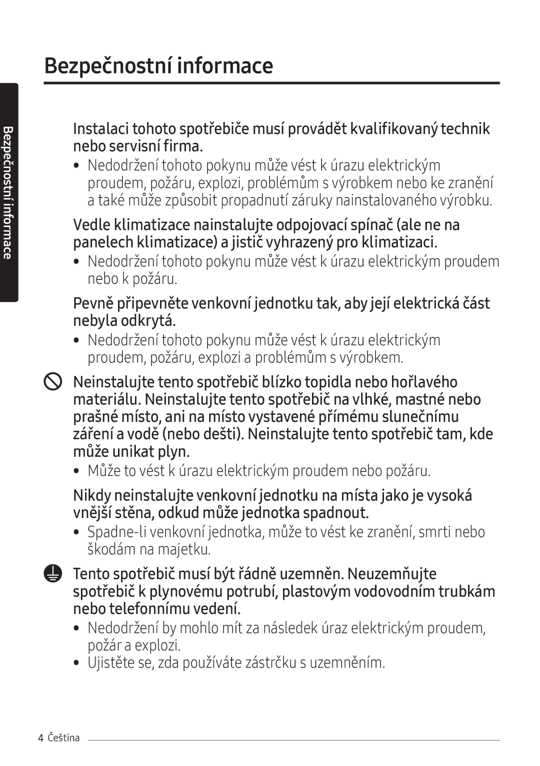 Samsung AR24NSFHBWKNEU, AR18NSFHBWKNEU manual Může to vést k úrazu elektrickým proudem nebo požáru 