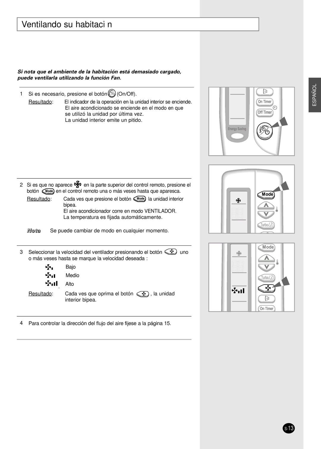 Samsung AS07S8GE, AS07S8GB, AS07SBGE, AS24S6GB, AST24S6GE, AS12SGGE, AS18S0GE, AS14SGGB, AS12SBGE Ventilando su habitación 