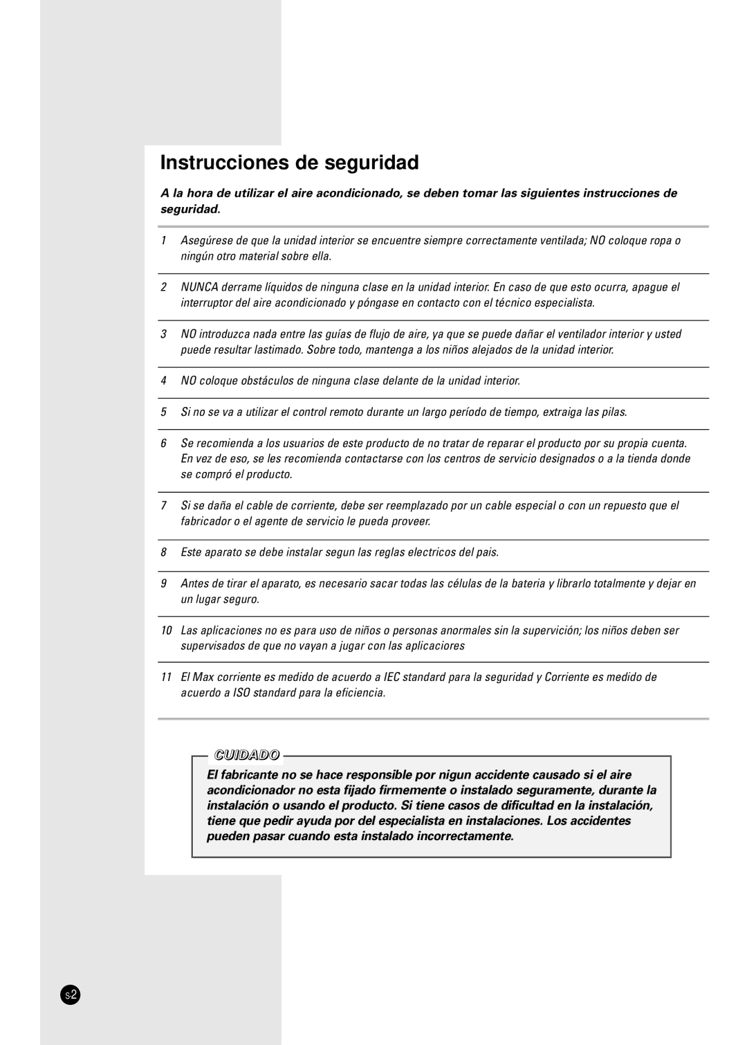 Samsung AS12A6ME/AFR, AS09A6ME/AFR, AST24A2RB/OMI, AST24A2RB/XAP manual Instrucciones de seguridad, Cuidado 