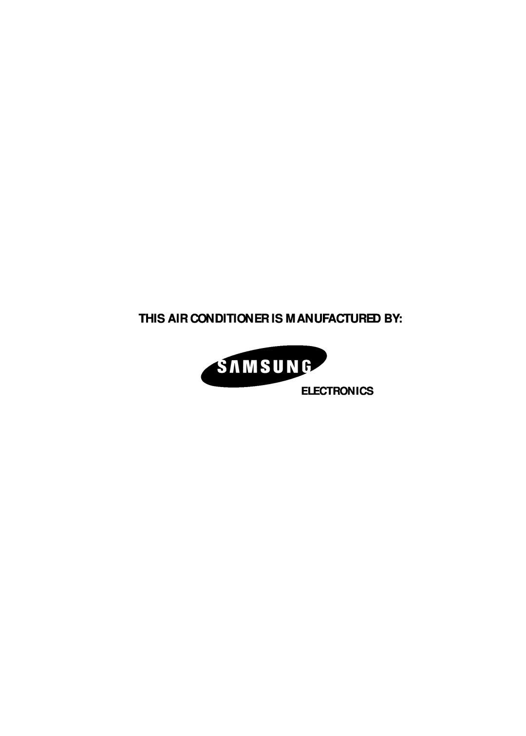 Samsung AS12CM1X, AS09CM1X, AS09CM2X, AS09CM2N, AS09CM1N, AS18CM1N This Air Conditioner Is Manufactured By, Electronics 