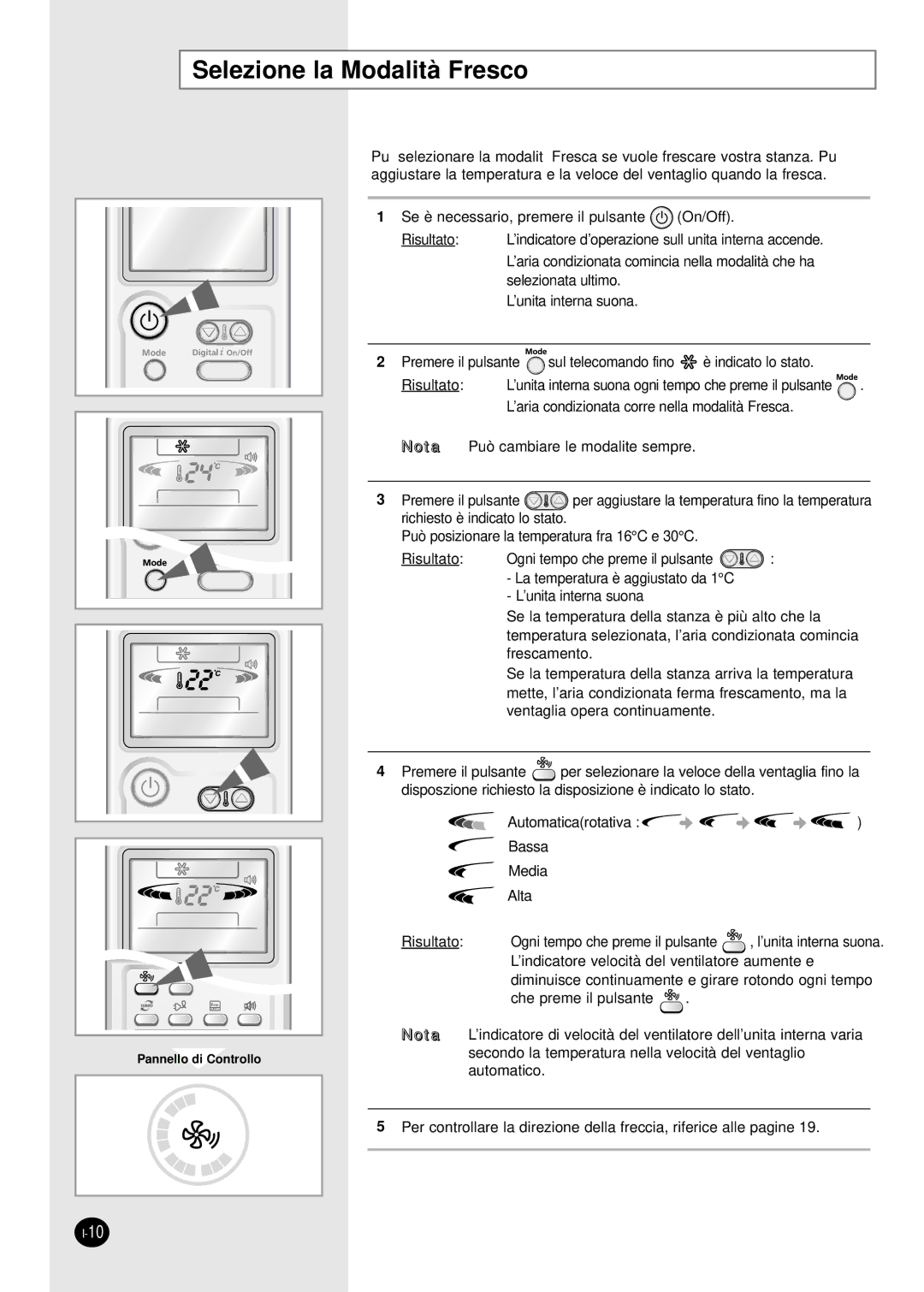 Samsung AS12HPAX, AS09HPAN, AS09HPAX, AS09HPBN, AS24HPAX, AS24HPBN, AS24HPBX, AS24HPAN, AS18HPBN Selezione la Modalità Fresco 