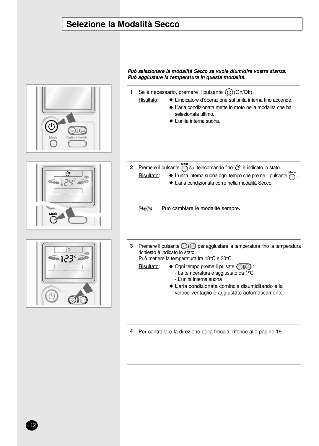 Samsung AS18HPAX, AS09HPAN, AS09HPAX, AS09HPBN, AS24HPAX, AS24HPBN, AS24HPBX, AS24HPAN, AS18HPBN Selezione la Modalità Secco 