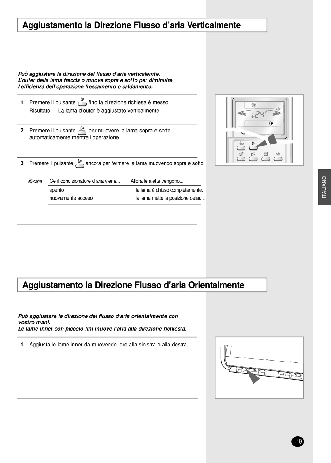 Samsung AS24HPAX, AS09HPAN, AS09HPAX, AS09HPBN, AS24HPBN, AS24HPBX Aggiustamento la Direzione Flusso d’aria Verticalmente 