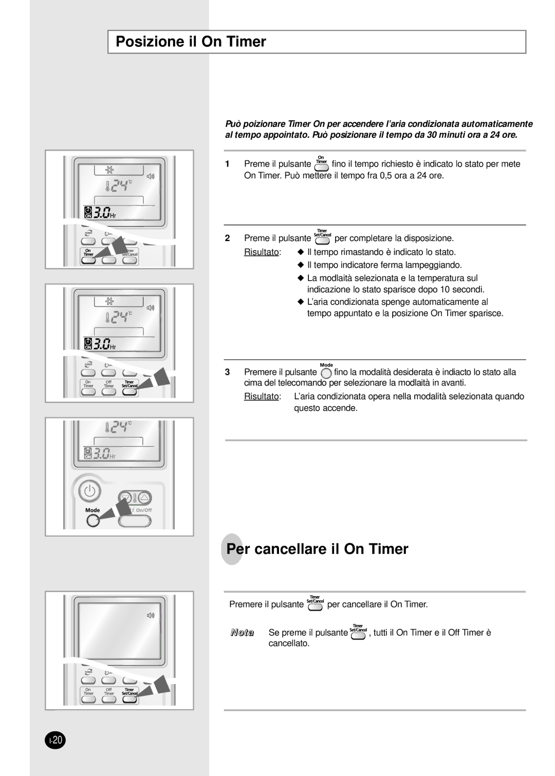 Samsung AS24HPBN, AS09HPAN, AS09HPAX, AS09HPBN, AS24HPAX, AS24HPBX, AS24HPAN Posizione il On Timer, Per cancellare il On Timer 