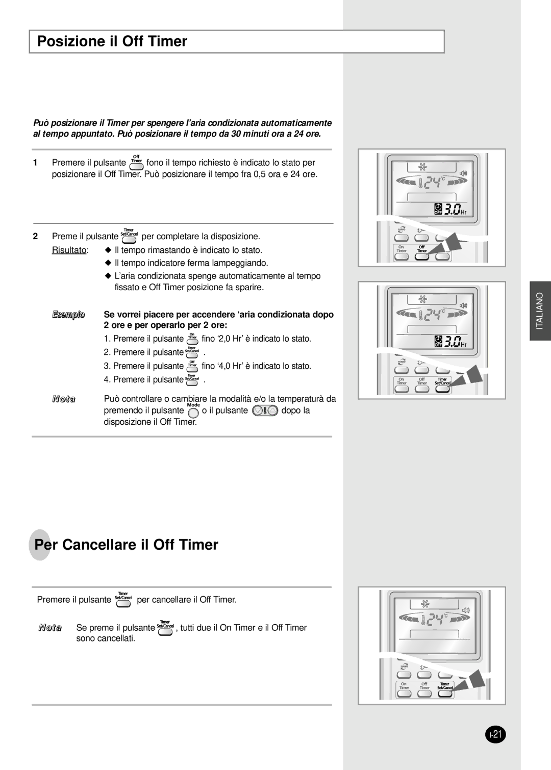 Samsung AS24HPBX, AS09HPAN, AS09HPAX, AS09HPBN, AS24HPAX, AS24HPBN Posizione il Off Timer, Per Cancellare il Off Timer 