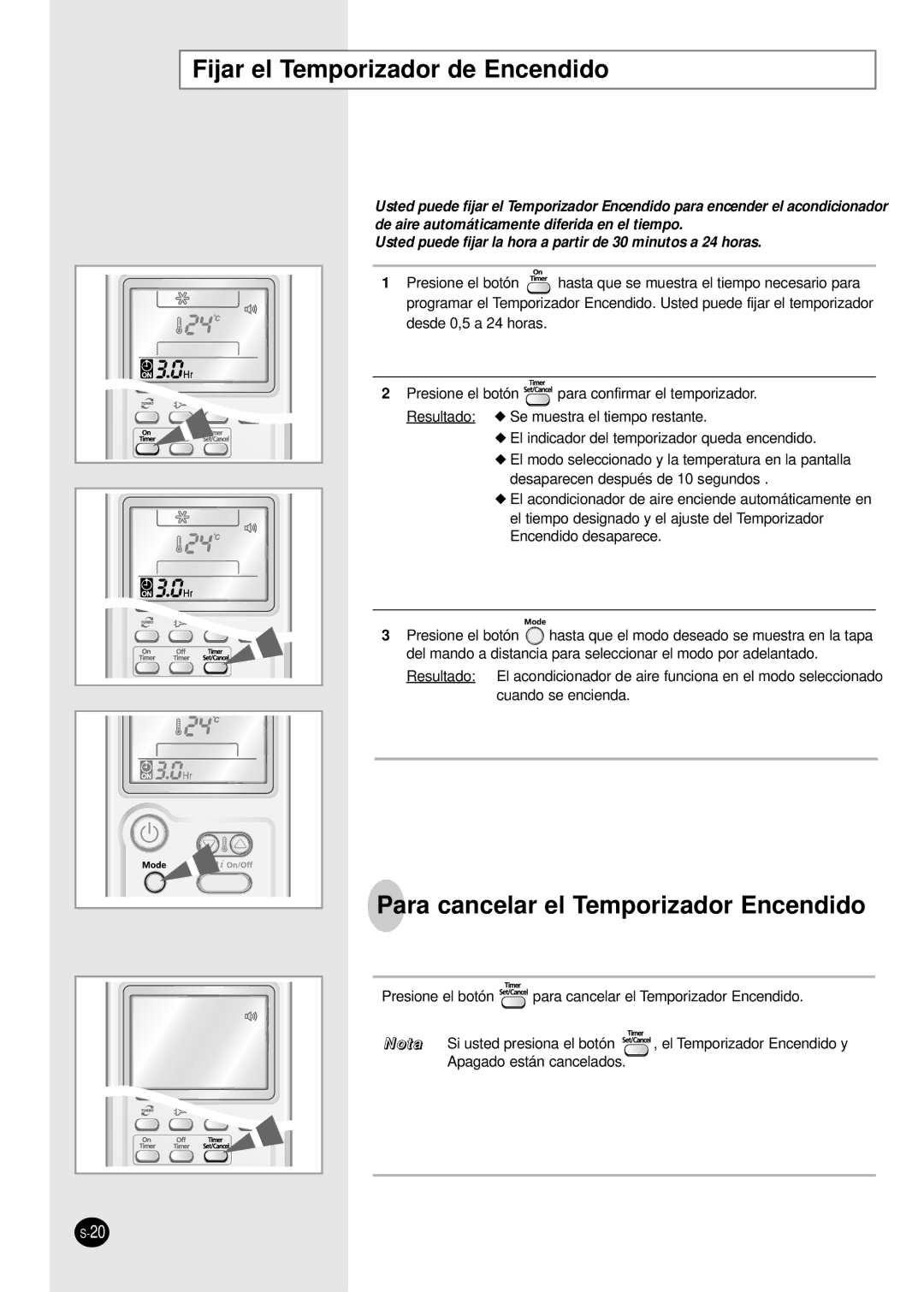 Samsung AS18HPBN, AS09HPBN, AS24HPBN, AS12HPBX Fijar el Temporizador de Encendido, Para cancelar el Temporizador Encendido 