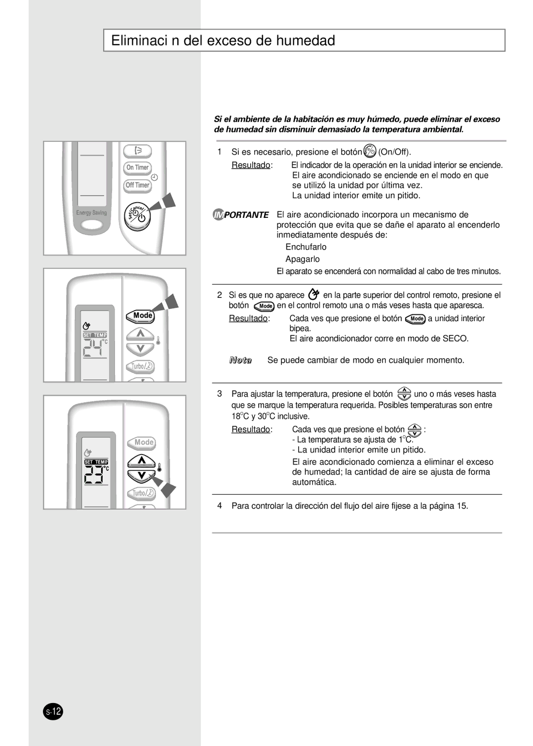 Samsung AS18S0GB, AS12SGGB manual Eliminación del exceso de humedad, Si es necesario, presione el botón On/Off 