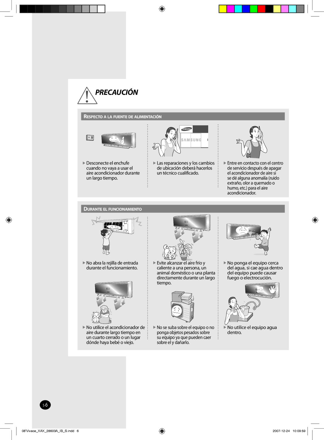 Samsung AS18VWCXUMG, AS18VWCNMID, AS24VWCUMG, AS24VWCXXSG, AS18VWCMID, AS18VWCNUMG manual  No utilice el equipo agua dentro 