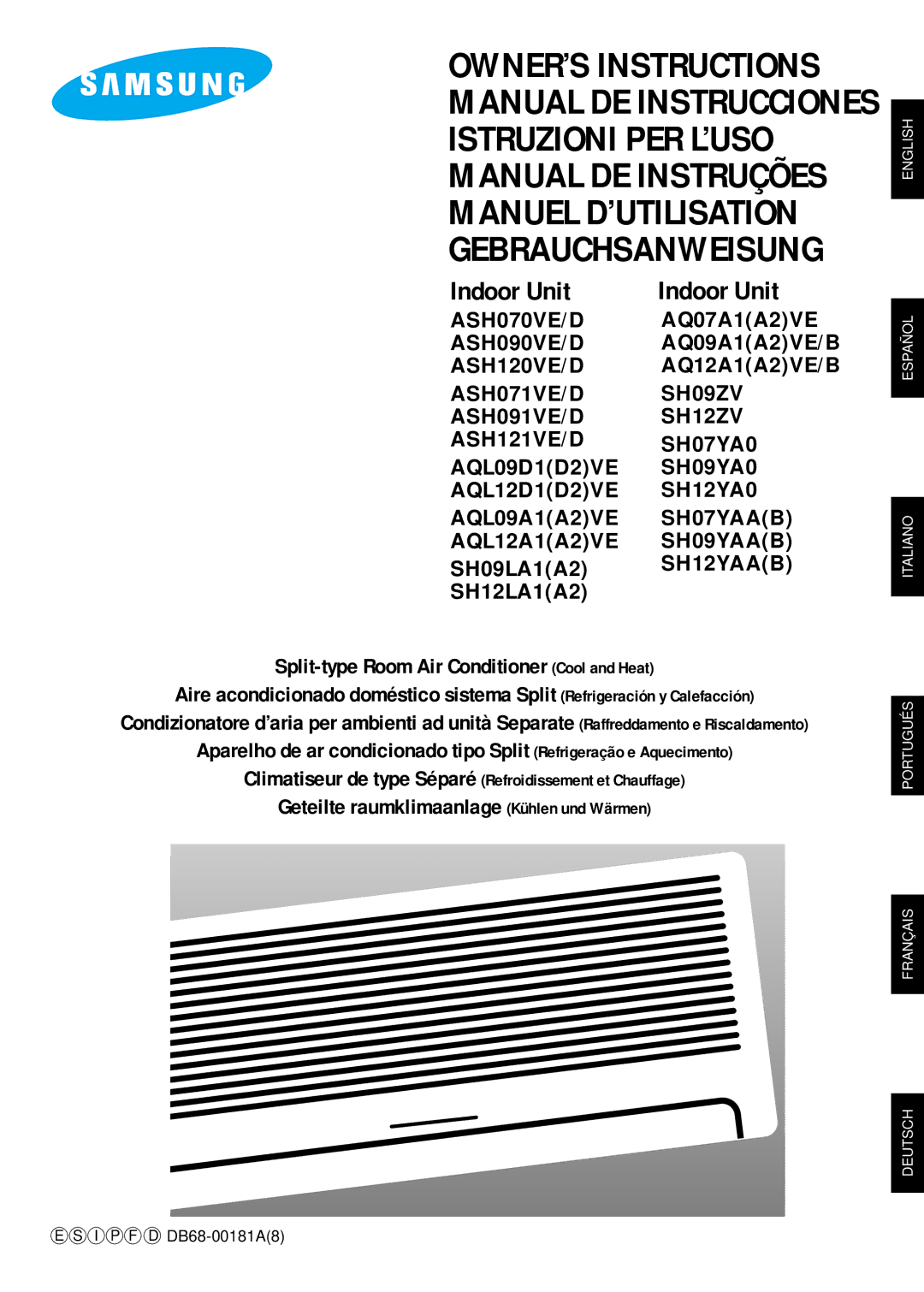 Samsung SH07YABX, ASH070VE0K/XET, SH09YAB, IASH120VE0KXET, ASH120VE0K/XET manual Manual DE Instrucciones Istruzioni PER L’USO 