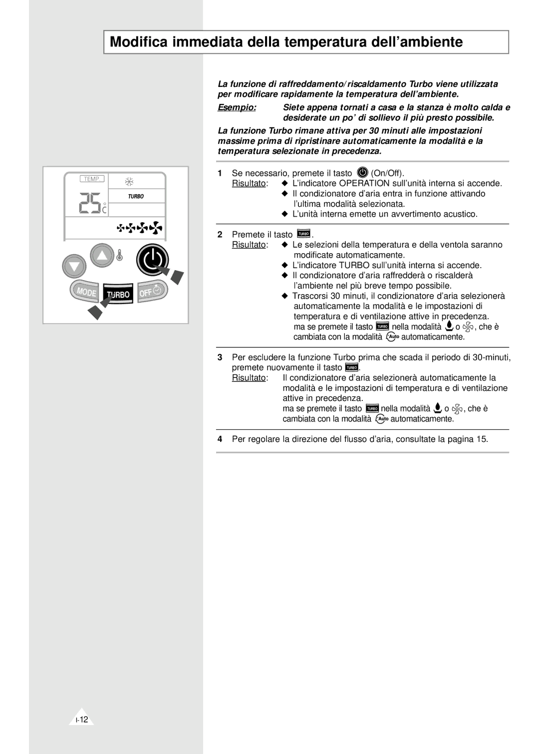 Samsung ASH070VE0K/XET, SH07YABX, SH09YAB, IASH120VE0KXET, SH12YA0 Modifica immediata della temperatura dell’ambiente, Rbo 