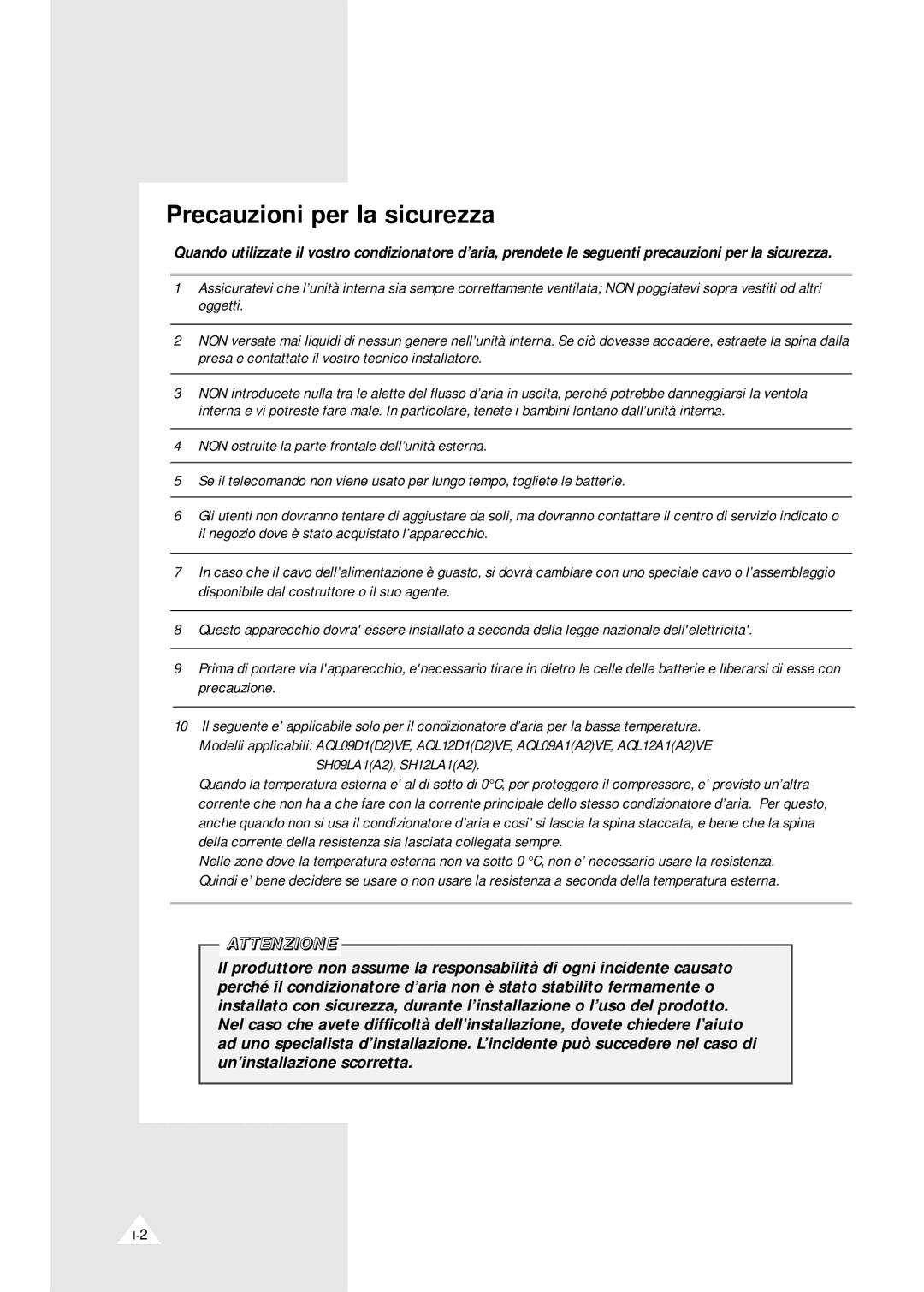 Samsung ASH070VE0K/XET, SH07YABX, IASH120VE0KXET, ASH120VE0K/XET, SH09YABX manual Precauzioni per la sicurezza, Attenzione 